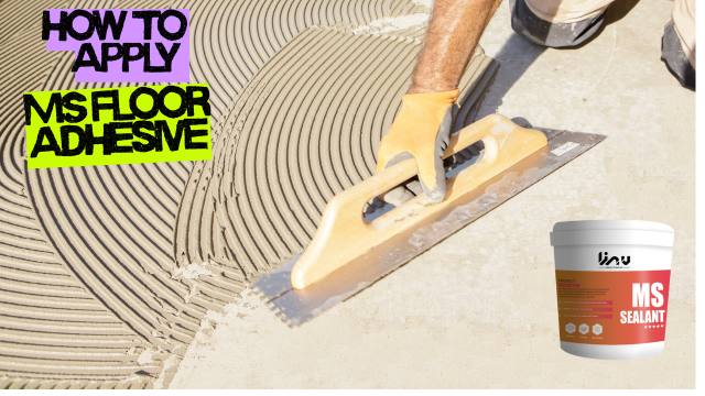 How To Apply MS Floor Adhesive
